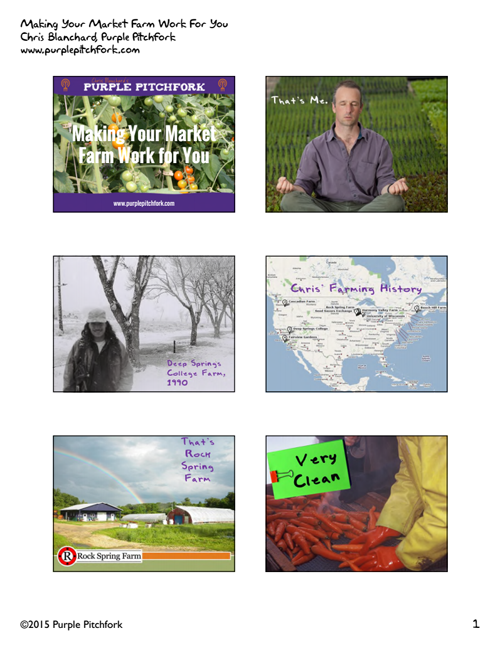 Slideshow Handout: Making Your Market Farm Work for You (Chris Blanchard, Purple Pitchfork)